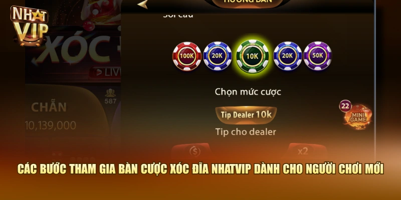 Các bước tham gia bàn cược Xóc Đĩa Nhatvip dành cho người chơi mới